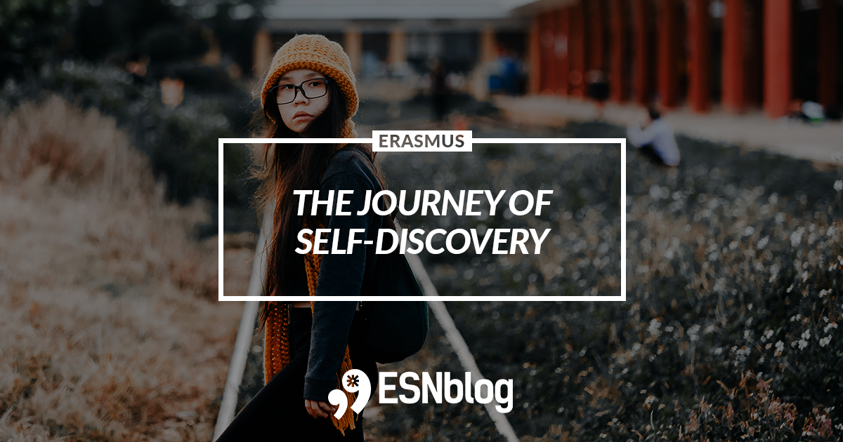 The Journey Of Self Discovery Erasmus Generation Blog