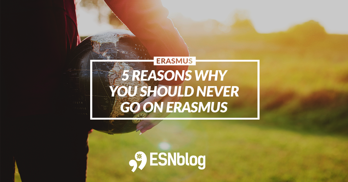 5 reasons why you should never go on Erasmus cover