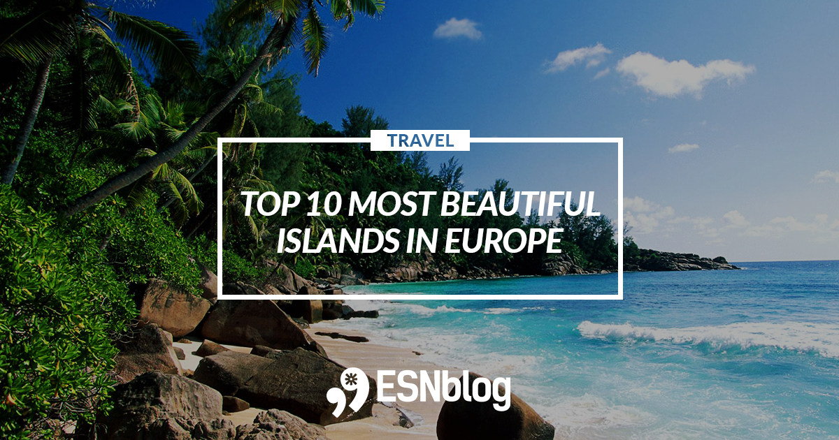 Top Most Beautiful in Europe | Erasmus Generation Blog