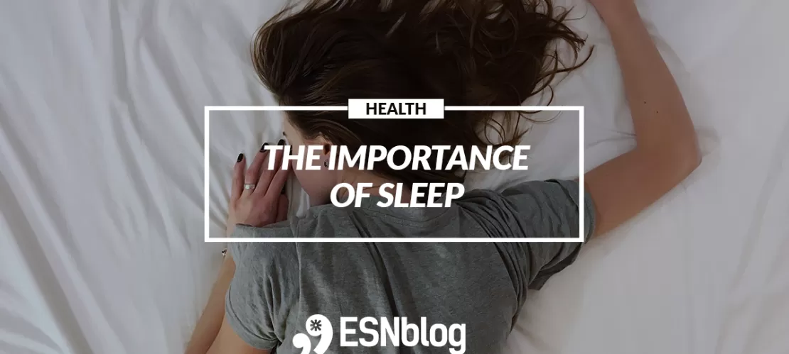 The Importance of Sleep